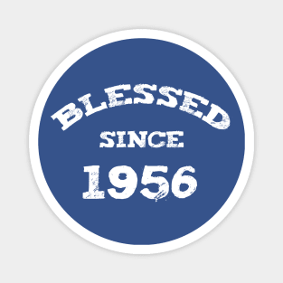 Blessed Since 1956 Cool Blessed Christian Birthday Magnet